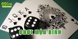 Game Bài Mậu binh 69vn - Hé Lộ Cách Chơi Chuẩn Nhất, Thắng Lớn