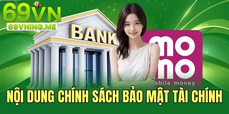 Trách nhiệm của người dùng trong chính sách bảo mật tài chính 69vn