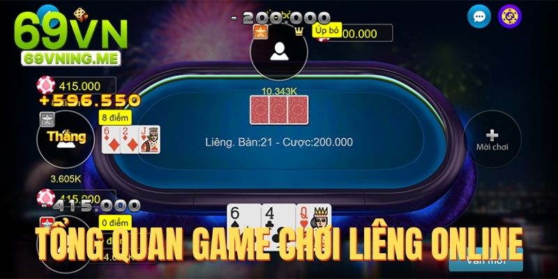 Tổng quan về game bài Liêng online