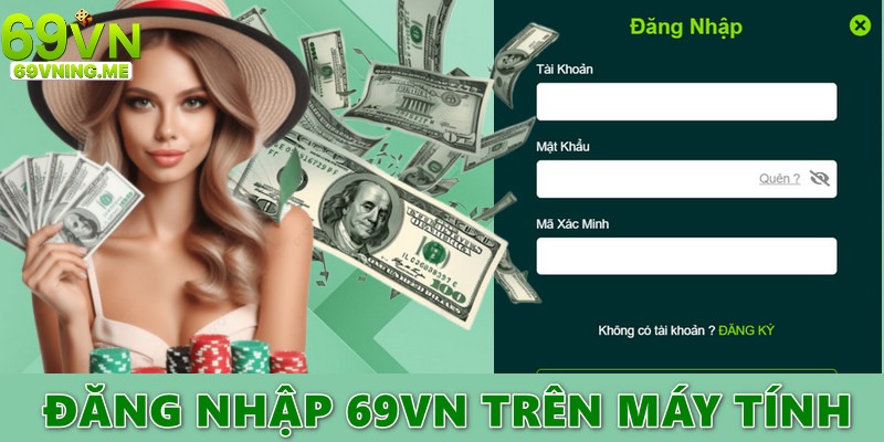 Cách đăng nhập 69vn nhanh, dễ bằng website máy tính