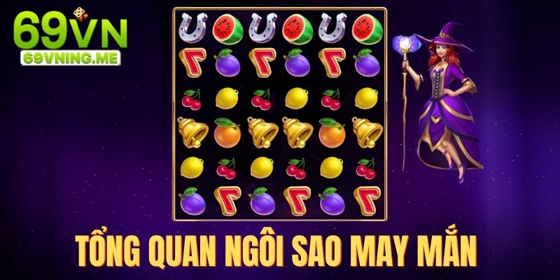 Tổng quan về slots game online Lucky Star ( ngôi sao may mắn )