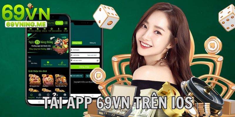 4 Bước thao tác cơ bản, nhanh chóng để tải app 69VN  cho phiên bản iOS